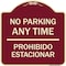 Signmission No Parking Anytime & Prohibido Estacionar Heavy-Gauge Aluminum Sign, 18" x 18", BU-1818-23784 A-DES-BU-1818-23784 - alternate 1
